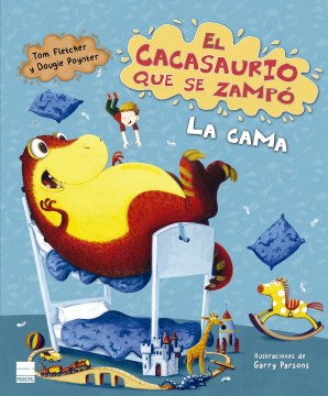 El cacasaurio que se zamp? la cama / The Dinosaur That Pooped the Bed! - MPHOnline.com