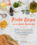 Master Recipes from the Herbal Apothecary - MPHOnline.com