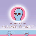 Strange Planet - MPHOnline.com