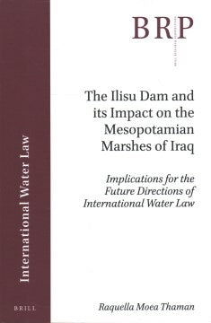 The Ilisu Dam and Its Impact on the Mesopotamian Marshes of Iraq - MPHOnline.com