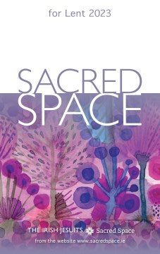 Sacred Space for Lent 2023 - MPHOnline.com