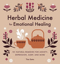 Herbal Medicine for Emotional Healing - MPHOnline.com