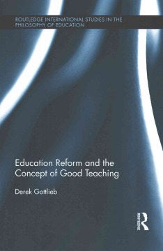 Education Reform and the Concept of Good Teaching - MPHOnline.com