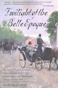 Twilight of the Belle Epoque - MPHOnline.com