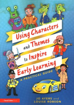 Using Characters and Themes to Inspire Early Learning - MPHOnline.com