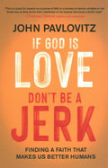 If God Is Love, Don't Be a Jerk - MPHOnline.com