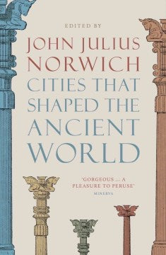 Cities That Shaped the Ancient World - MPHOnline.com