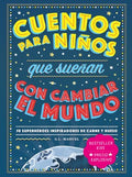 Cuentos para ni?os que sue?an con cambiar el mundo/ Stories for Children Who Dream of Changing the World - MPHOnline.com