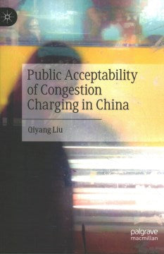 Public Acceptability of Congestion Charging in China - MPHOnline.com