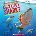 What If You Could Sniff Like a Shark? - MPHOnline.com