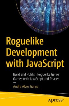 Roguelike Development With Javascript - MPHOnline.com