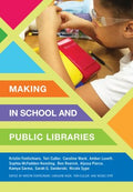 Making in Schools and Libraries - MPHOnline.com