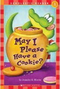 May I Please Have a Cookie? (Scholastic Readers, Level 1) - MPHOnline.com