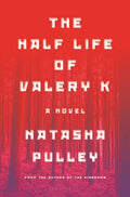 The Half Life of Valery K - MPHOnline.com