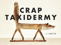 Crap Taxidermy - MPHOnline.com