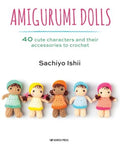 Amigurumi Dolls: 40 cute characters and their accessories to crochet - MPHOnline.com