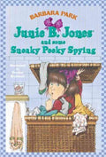 Junie B. Jones and Some Sneaky Peeky Spying - MPHOnline.com