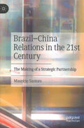 Brazil-china Relations in the 21st Century - MPHOnline.com