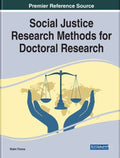 Social Justice Research Methods for Doctoral Research - MPHOnline.com