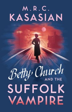 Betty Church and the Suffolk Vampire - MPHOnline.com