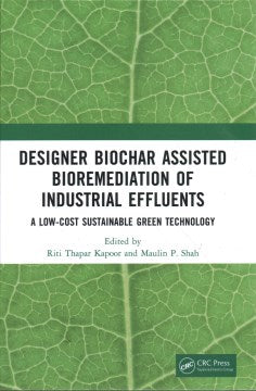 Designer Biochar Assisted Bioremediation of Industrial Effluents - MPHOnline.com