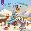 Una fiesta de cumplea?os para Jes?s/ A Birthday Party for Jesus - MPHOnline.com