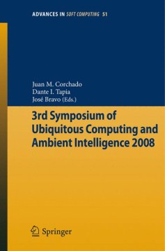 3rd Symposium of Ubiquitous Computing and Ambient Intelligence 2008 - MPHOnline.com