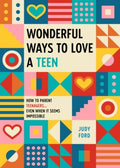 Wonderful Ways to Love a Teen - MPHOnline.com