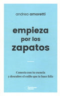 Empieza por los zapatos/ Start With Your Shoes - MPHOnline.com