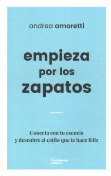 Empieza por los zapatos/ Start With Your Shoes - MPHOnline.com