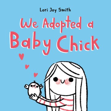 We Adopted a Baby Chick - MPHOnline.com