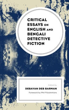 Critical Essays on English and Bengali Detective Fiction - MPHOnline.com