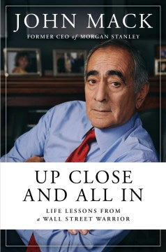 Up Close and All In : Life Lessons from a Wall Street Warrior - MPHOnline.com