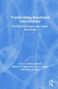 Transforming Residential Interventions - MPHOnline.com