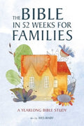 The Bible in 52 Weeks for Families - MPHOnline.com