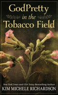 Godpretty in the Tobacco Field - MPHOnline.com