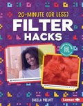 20-Minute (or Less) Filter Hacks - MPHOnline.com