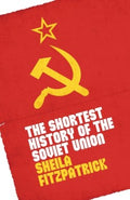 The Shortest History of the Soviet Union - MPHOnline.com