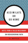 Assimilate Or Go Home - MPHOnline.com