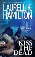 Kiss the Dead  (Anita Blake, Vampire Hunter) - MPHOnline.com