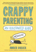 Crappy Parenting: An Illustrated Guide - MPHOnline.com