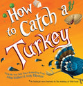 How to Catch a Turkey - MPHOnline.com