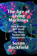 The Age of Living Machines - MPHOnline.com