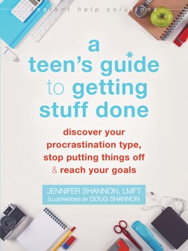 A Teen's Guide to Getting Stuff Done - MPHOnline.com