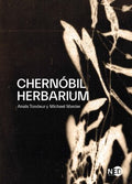 Chern?bil Herbarium / The Chernobyl Herbarium - MPHOnline.com