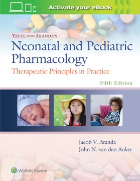 Yaffe and Aranda's Neonatal and Pediatric Pharmacology - MPHOnline.com