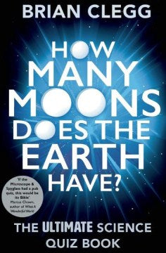 How Many Moons Does the Earth Have? - The Ultimate Science Quiz Book - MPHOnline.com