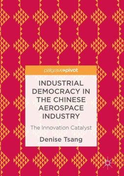 Industrial Democracy in the Chinese Aerospace Industry - MPHOnline.com