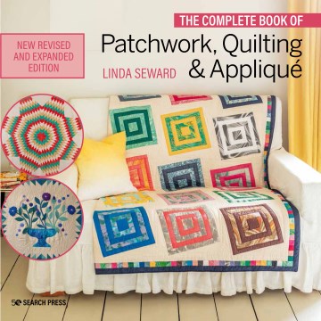 The Complete Book of Patchwork, Quilting & Applique - MPHOnline.com