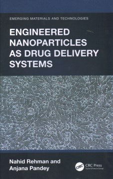 Engineered Nanoparticles As Drug Delivery Systems - MPHOnline.com